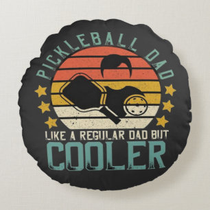 Pickleball-Vater wie ein regelmäßiger Vater, aber  Rundes Kissen