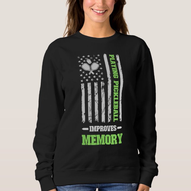 Pickleball verbessert Memory Dink Player usa Sweatshirt (Vorderseite)