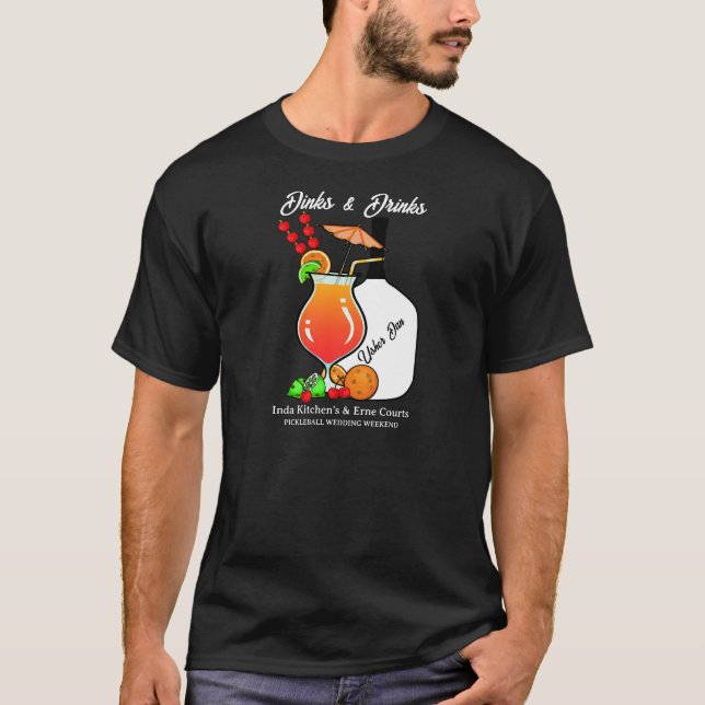 Pickleball Wedding Weekend Activity Dinks & Drinks T-Shirt (Vorderseite)