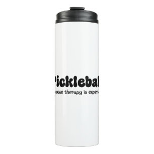 Pickleball, weil Therapie teuer ist - lustig Thermosbecher