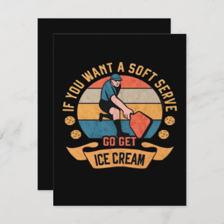 Pickleball Wenn Sie wollen Soft Serve gehen Ice Cr