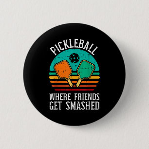 Pickleball, wo Freunde Pickle Ball zerquetschen Button