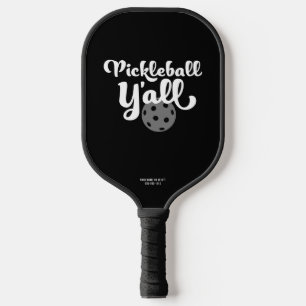Pickleball Y'all Funny Black and White Einzigartig Pickleball Schläger