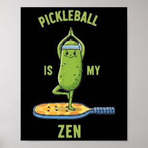 Picklell Ist Mein Zen Lustiger Yoga Entspannender Poster