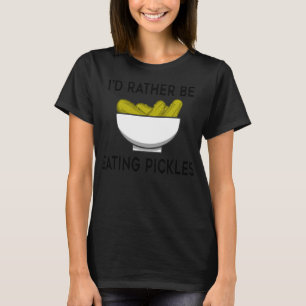 Pickles Funny Sprichwort Gurken Gemüse T-Shirt