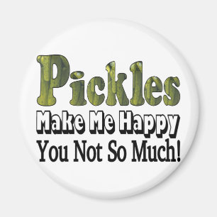 Pickles machen mich glücklich magnet