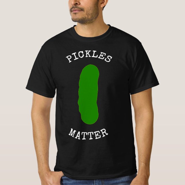 PICKLES MATTER NATIONAL PICKLE DAY FUN DILL PICKLE T-Shirt (Vorderseite)