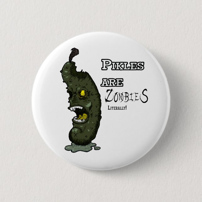 Pickles sind Zombies-Taste Button (Vorderseite)