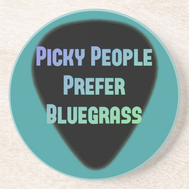 Picky Leute bevorzugen Bluegrass Getränkeuntersetzer (Vorne)