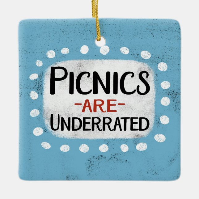 Picnics sind unterbewertet Ornament (Vorderseite)