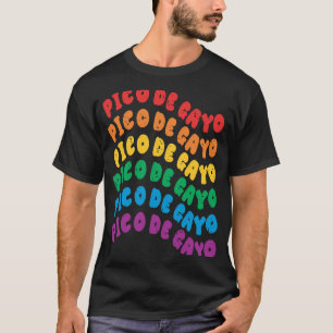 Pico de Gayo LGBT Gay Lesbian Stolz für Männer Fra T-Shirt