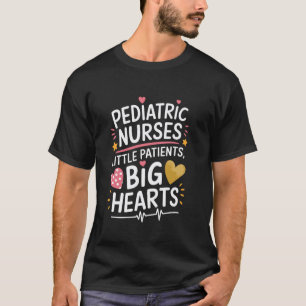 PICU Pädiatrie Zitate für pädiatrische Krankenschw T-Shirt