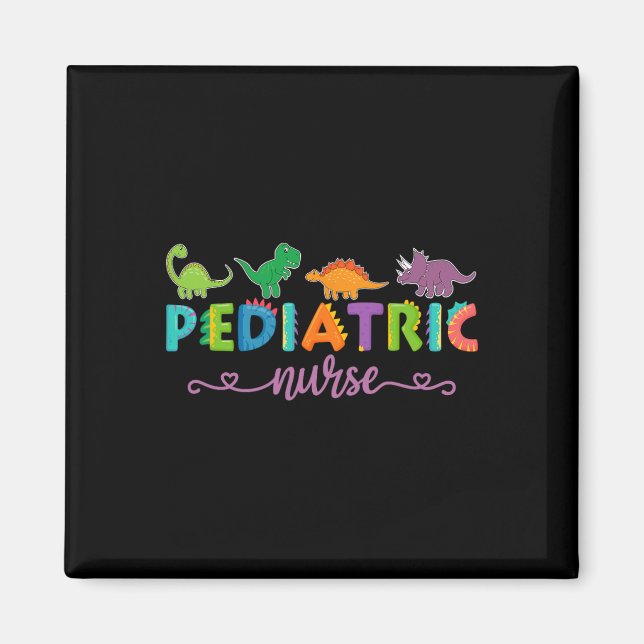 Picu Pediatric Nurse Dinosaurs Peds Nurse  Magnet (Vorne)