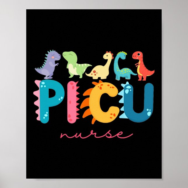 Picu Pediatric Nurse Dinosaurs Picu Squad Nurse Ap Poster (Vorne)