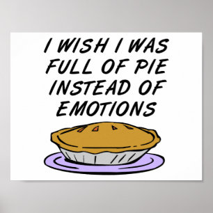 Pie anstelle von Emotionen Funny Poster