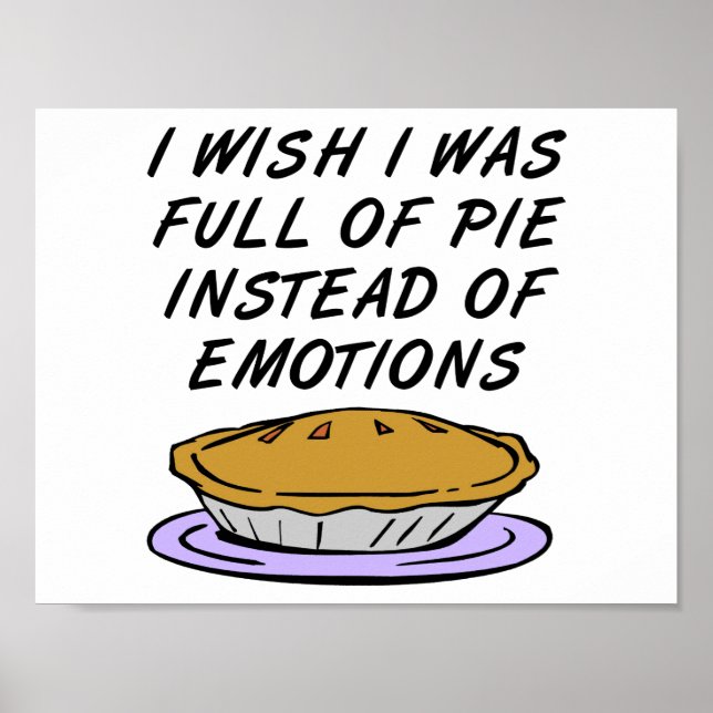 Pie anstelle von Emotionen Funny Poster (Vorne)