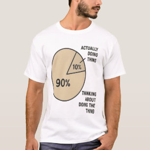 Pie-Chart für die Verzögerung - Denken und Spaß ma T-Shirt