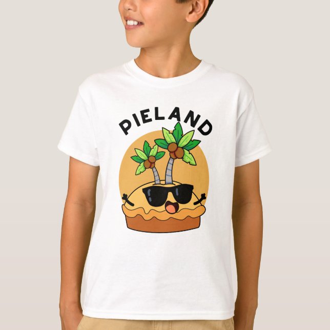 Pie-land Funny Island Pun T-Shirt (Vorderseite)