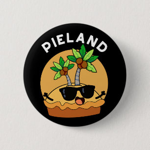 Pie-Land Lustige Insel Wortspiel Dunkler Hintergru Button
