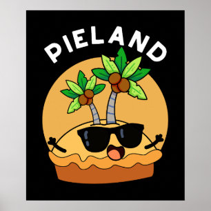 Pie-Land Lustige Insel Wortspiel Dunkler Hintergru Poster