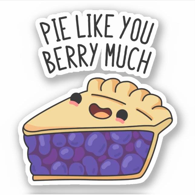 Pie like you Berry Much Funny Pie Pub Aufkleber (Vorderseite)