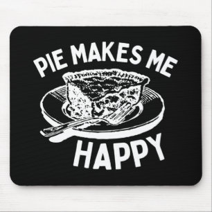 Pie macht mich glücklich Funny Pie Mousepad