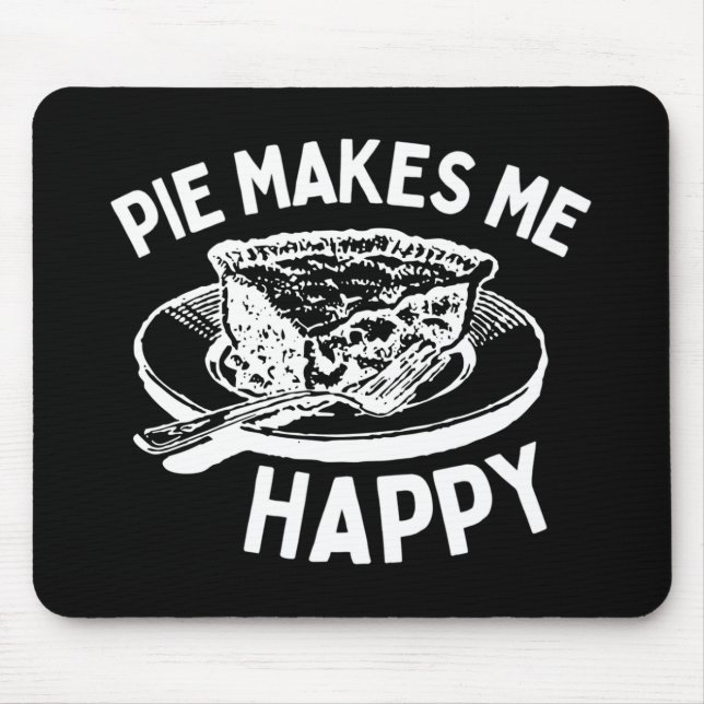 Pie macht mich glücklich Funny Pie Mousepad (Vorne)