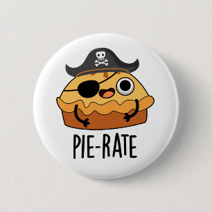 Pie-rate Funny Pirate Pie Pun Button
