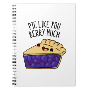 Pie wie sehr du Beeren magst Lustiger Pie-Wortwitz Notizblock