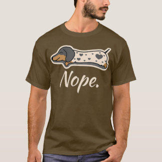 Piebald Dackel Dog Lazy Nope Dachshund Dackel T-Shirt