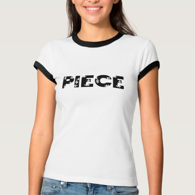 Piece T - Shirt (Vorderseite)