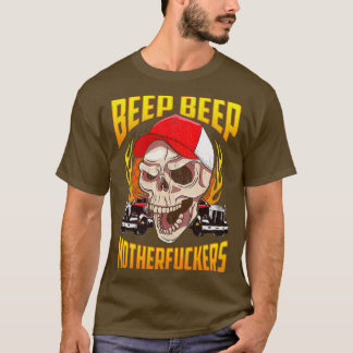 Piep Beep Motherfucker Skull Vintag Skull Truck T-Shirt