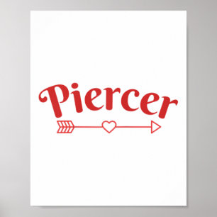 Piercer Arrow Heart Beruflich Piercing Shop Red Poster