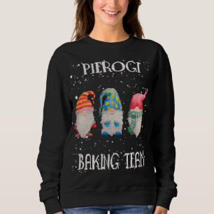 Pierogi Baking Team Nordic Christmas Gnome Backen Sweatshirt