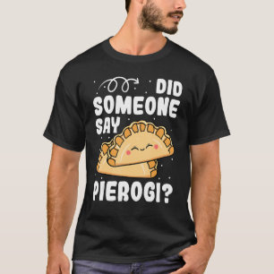 Pierogi gefüllt Dumplings Teig Polnische Küche Koc T-Shirt
