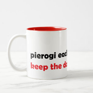 Pierogi jeden Tag, behalt den Arzt weg Tasse