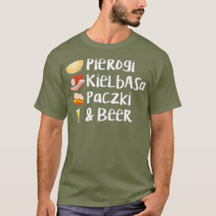 Pierogi Kielbasa Paczki Liebe Filling T-Shirt
