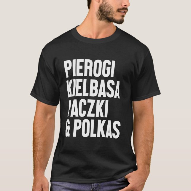 Pierogi Kielbasa Paczki Polka Music Polish T-Shirt (Vorderseite)