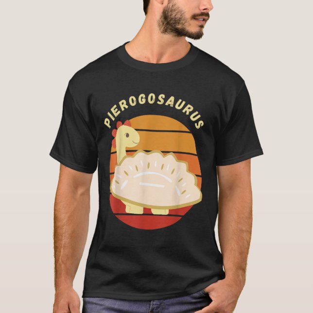 Pierogi Polish Pierogosaurus Polen Dumplings Pier T-Shirt (Vorderseite)