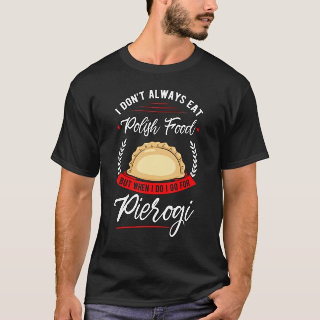 Pierogi Polnisches Essen gefüllt Dumplings Cuisine T-Shirt (Vorderseite)