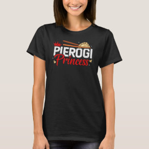 Pierogi Princess Polen Pierogies polnischen Dumpli T-Shirt