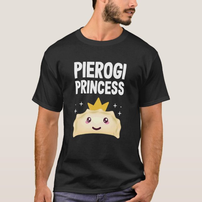 Pierogi Princess Polish Food Pierogi T-Shirt (Vorderseite)