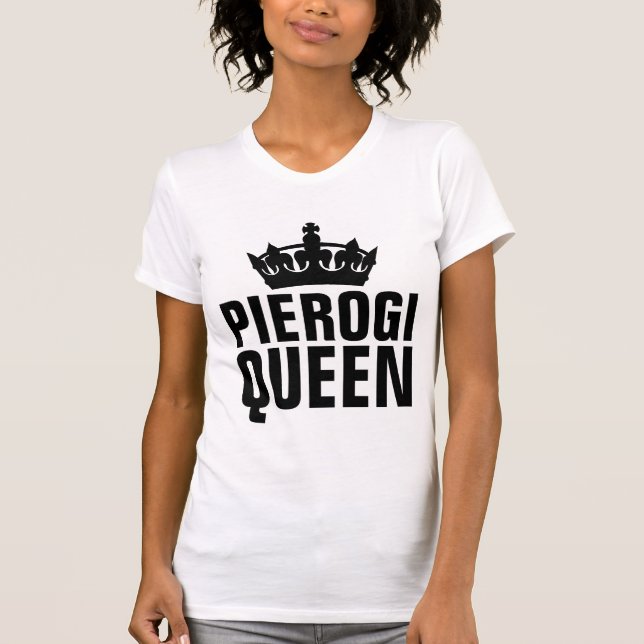PIEROGI QUEEN T - Shirt (Vorderseite)