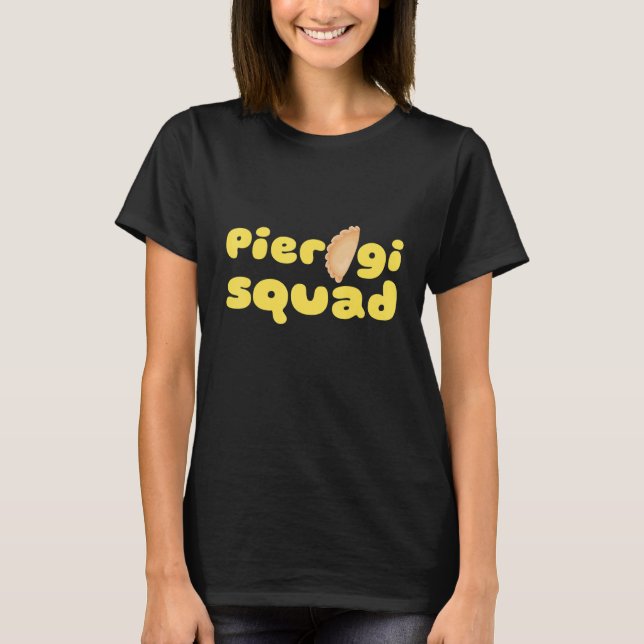 Pierogi Squad Polish Poland Pole Foodie Team Crew T-Shirt (Vorderseite)