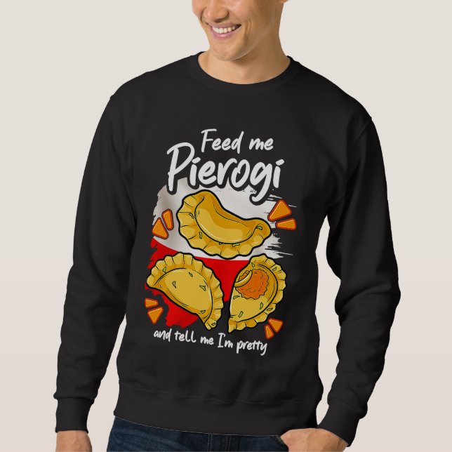 Pierogies  Poland Polish Food Polish Outfit Pierog Sweatshirt (Vorderseite)