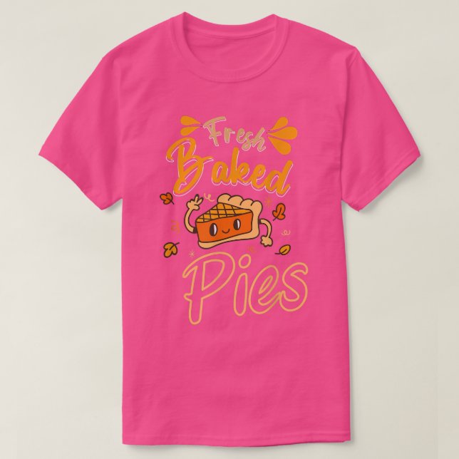 Pies pie Lover Pie Baker Funny Bak T-Shirt (Design vorne)