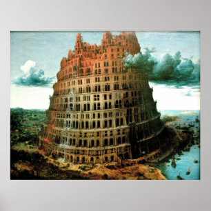 Pieter Bruegel ist der "kleine" Turm von Babel Poster