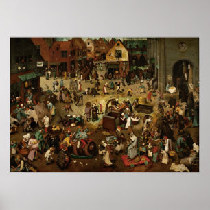 PIETER BRUEGEL - Kampf zwischen Karneval und Lent Poster