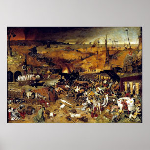 Pieter Bruegels Der Triumph des Todes (1562) Poster