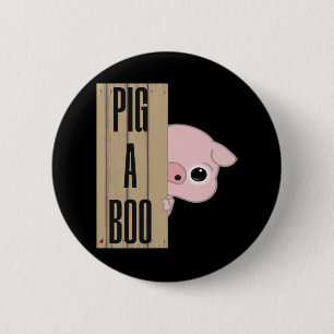 Pig A Boo Fence Button